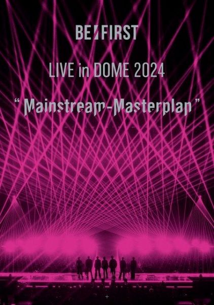 BE:FIRST『BE:FIRST LIVE in DOME 2024